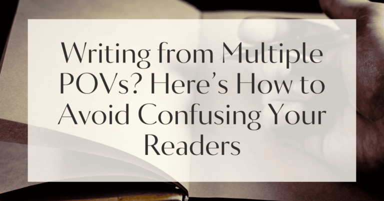 Writing from Multiple POVs? Here’s How to Avoid Confusing Your Readers ...
